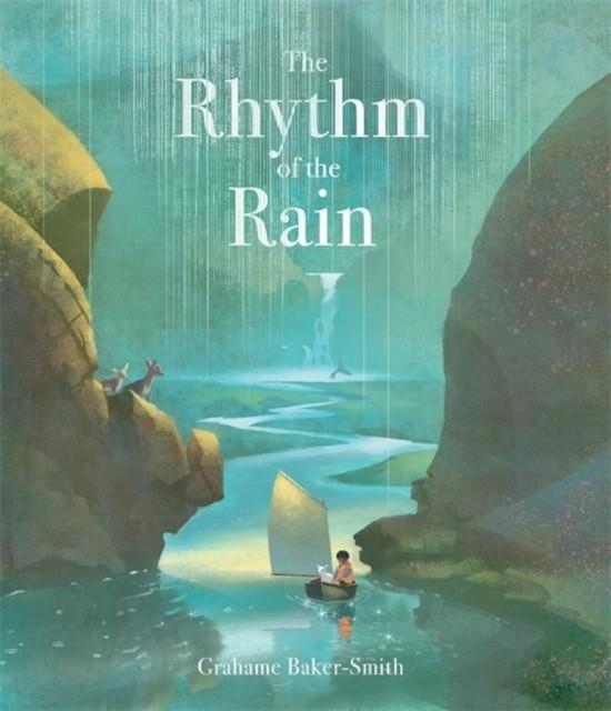 THE RHYTHM OF THE RAIN | 9781787410152 | GRAHAME BAKER-SMITH