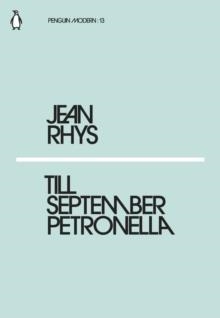 TILL SEPTEMBER PETRONELLA | 9780241337585 | JEAN RHYS