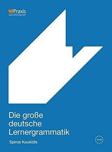 DIE GROSSE DEUTSCHE LERNERGRAMMATIK | 9789608261792 | SPIROS KOUKIDIS