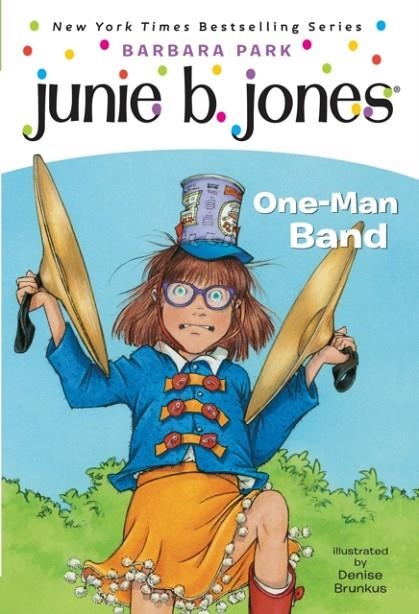 JUNIE B. JONES 22: ONE-MAN BAND  | 9780375825361 | BARBARA PARK