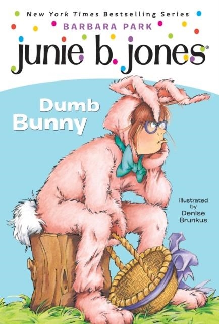 JUNIE B. JONES 27: DUMB BUNNY | 9780375838101 | BARBARA PARK