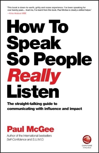 HOW TO SPEAK SO PEOPLE REALLY LISTEN | 9780857087201 | PAUL MCGEE