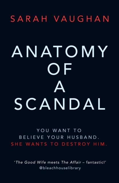 ANATOMY OF A SCANDAL | 9781471164996 | SARAH VAUGHAN