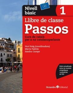 PASSOS 1. LLIBRE DE CLASSE. NIVELL BÀSIC (2017) | 9788499219578 | Roig Martínez, Nuri;Camps Fernández, Sandra;Padrós Coll, Marta;Daranas Viñolas, Meritxell