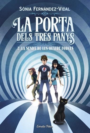 LA PORTA DELS TRES PANYS. LA SENDA DE LES QUATRE FORCES | 9788491375050 | SÓNIA FERNÁNDEZ-VIDAL