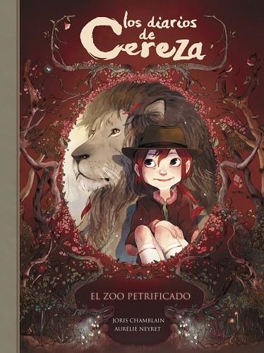 EL ZOO PETRIFICADO (SERIE LOS DIARIOS DE CEREZA 1) | 9788420486291 | JORIS CHAMBLAIN