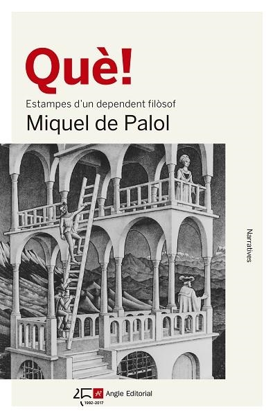 QUÈ ! ESTAMPES D'UN DEPENDENT FILÒSOF | 9788415307990 | de Palol Muntanyola, Miquel