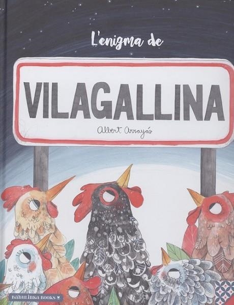 L'ENIGMA DE VILAGALLINA | 9788494584343 | ARRAYÁS, ALBERT