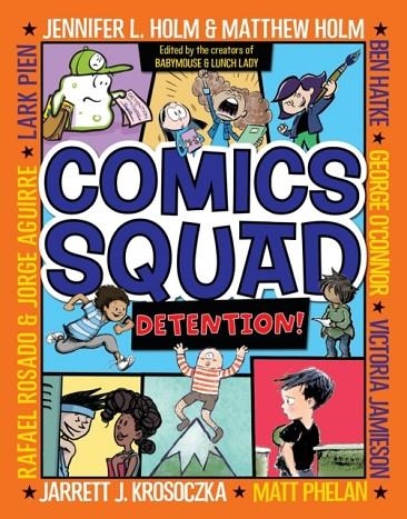 COMIC SQUAD 3: DETENTION! | 9780553512670 | JENNIFER L. HOLM