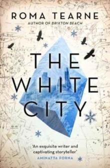 THE WHITE CITY | 9781910709337 | ROMA TEARNE