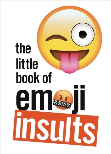 THE LITTLE BOOK OF EMOJI INSULTS | 9781785039164