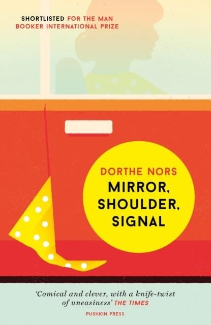 MIRROR SHOULDER SIGNAL | 9781782273141 | DORTHE NORS