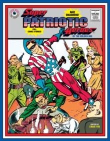 SUPER PATRIOTIC HEROES | 9781684051793 | CRAIG YOE