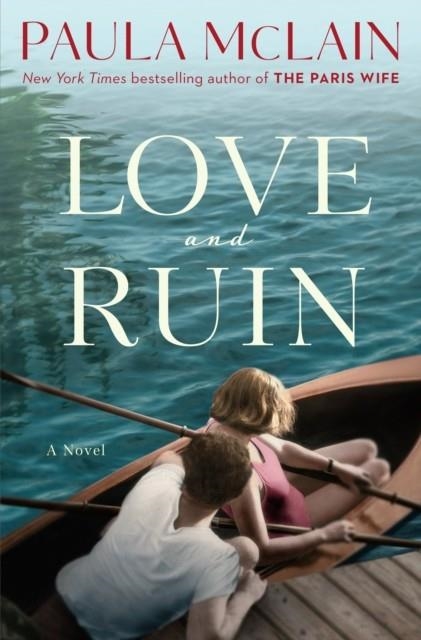 LOVE AND RUIN | 9781524798826 | PAULA MCLAIN