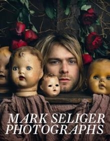 MARK SELIGER PHOTOGRAPHS | 9781419726613 | MARK SELIGER