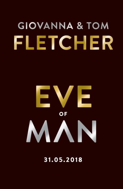 EVE OF MAN | 9780718184131 | TOM AND GIOVANNA FLETCHER