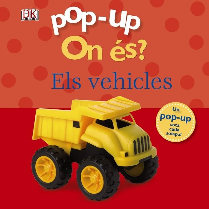 POP-UP ON ÉS? ELS VEHICLES | 9788499064345 | Sirett, Dawn