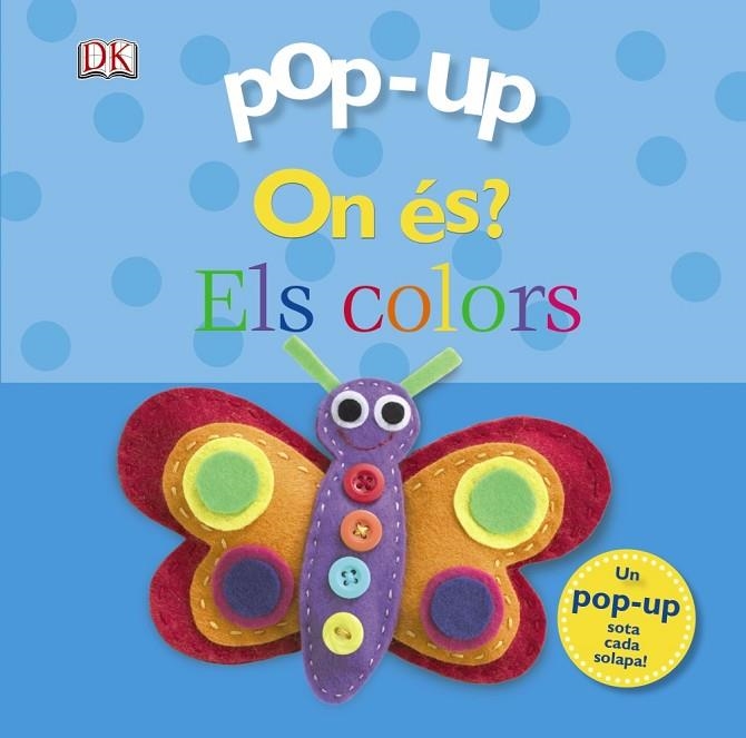 POP-UP ON ÉS? ELS COLORS | 9788499065755 | Sirett, Dawn