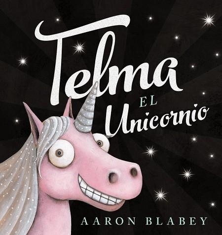 TELMA, EL UNICORNIO | 9788469835906 | Blabey, Aaron