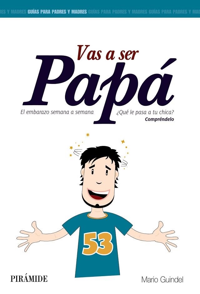 VAS A SER PAPÁ | 9788436829914 | Guindel, Mario