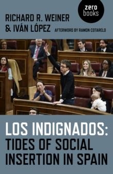 LOS INDIGNADOS | 9781785353123 | RICHARD R. WEINER