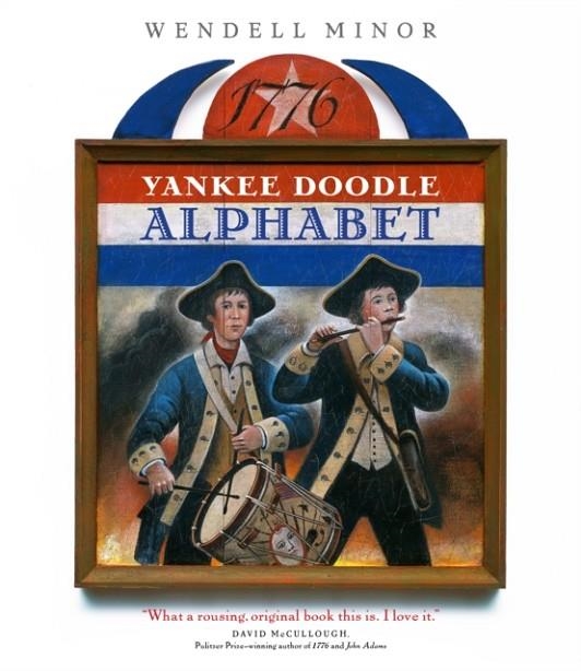 YANKEE DOODLE ALPHABET | 9781567925692 | WENDELL MINOR