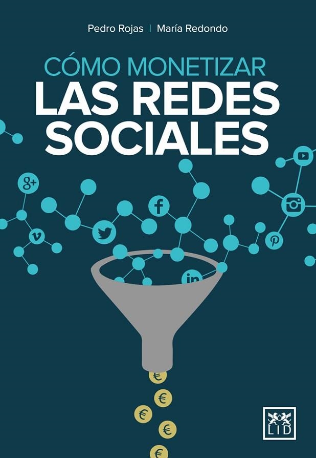 CÓMO MONETIZAR REDES SOCIALES | 9788483569801 | Rojas Aguado, Pedro;Redondo Rodríguez, María