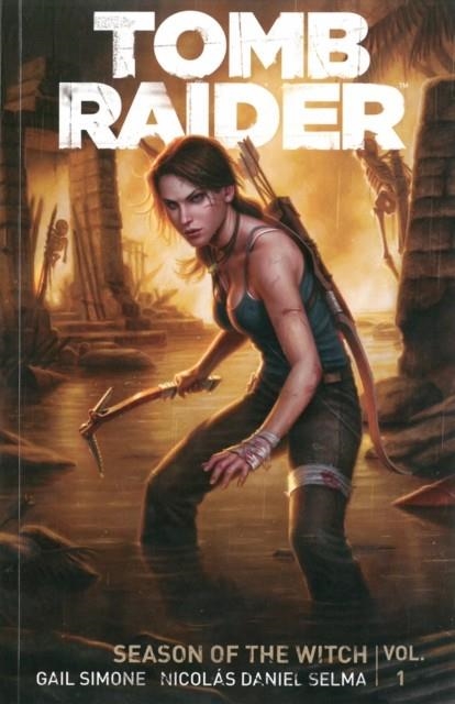 TOM RAIDER VOL. 1: SEASON OF THE WITCH | 9781616554910 | GAIL SIMONE