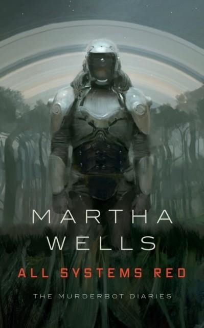 ALL SYSTEMS RED | 9780765397539 | MARTHA WELLS