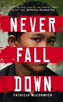 NEVER FALL DOWN | 9780552567350 | PATRICIA MCCORMICK