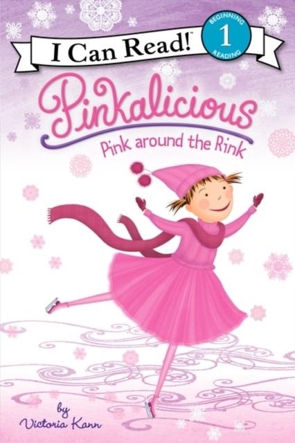 PINKALICIOUS: PINK AROUND THE RINK | 9780061928796 | VICTORIA KANN