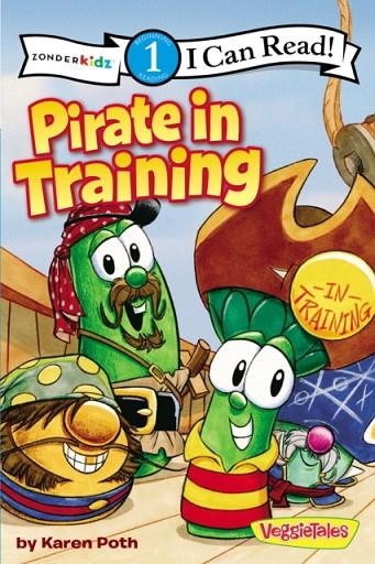 PIRATE IN TRAINING | 9780310732075 | KAREN POTH