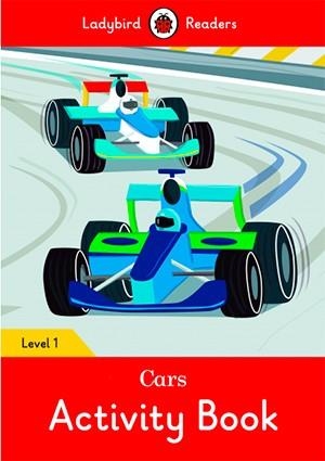 CARS. ACTIVITY BOOK (LADYBIRD) | 9780241283615 | Team Ladybird Readers