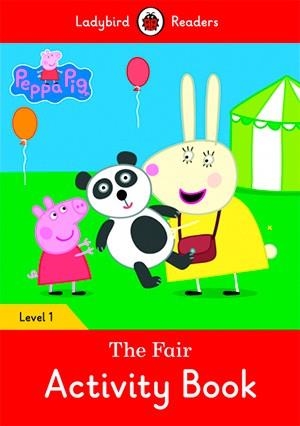 PEPPA PIG: THE FAIR. ACTIVITY BOOK (LADYBIRD) | 9780241283660 | Team Ladybird Readers