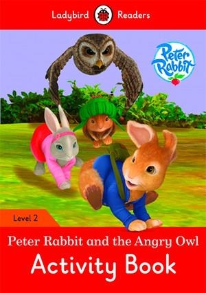 PETER RABBIT: THE ANGRY OWL . ACTIVITY BOOK (LADYBIRD) | 9780241283776 | Team Ladybird Readers