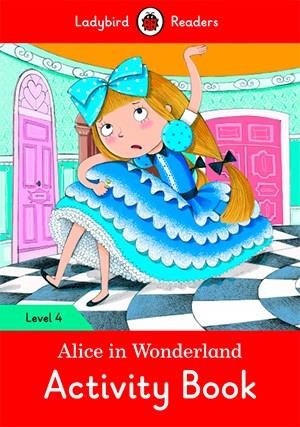 ALICE IN WONDERLAND ACTIVITY BOOK (LADYBIRD) | 9780241284360 | Team Ladybird Readers