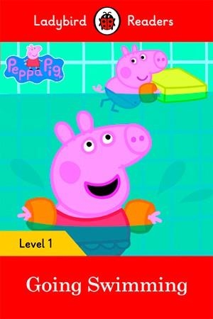 PEPPA PIG: GOING SWIMMING-LADYBIRD READERS LEVEL 1 | 9780241316139 | Team Ladybird Readers