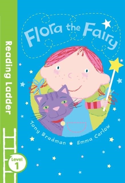 READING LADDER 1: FLORA THE FAIRY | 9781405282253 | TONY BRADMAN