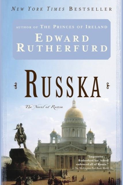 RUSSKA: THE NOVEL OF RUSSIA | 9780345479358 | EDWARD RUTHERFURD