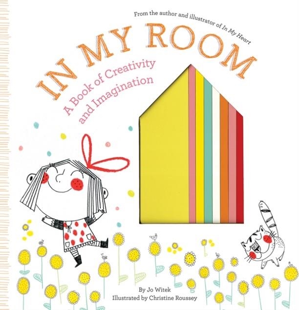 IN MY ROOM : A BOOK OF CREATIVITY AND IMAGINATION | 9781419726446 | JO WITEK