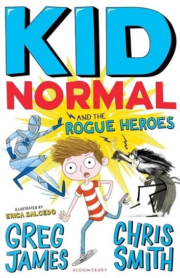 KID NORMAL 2: KID NORMAL AND THE ROGUE HEROES | 9781408884553 | GREG JAMES, CHRIS SMITH 