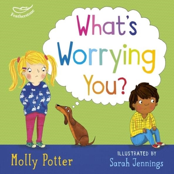 WHAT'S WORRYING YOU? | 9781472949806 | MOLLY POTTER