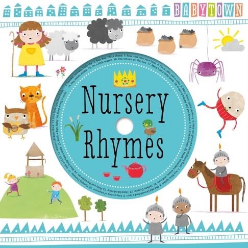 BABY TOWN: NURSERY RHYMES | 9781783931217 | VA