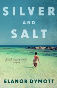 SILVER AND SALT | 9780099563624 | ELANOR DYMOTT