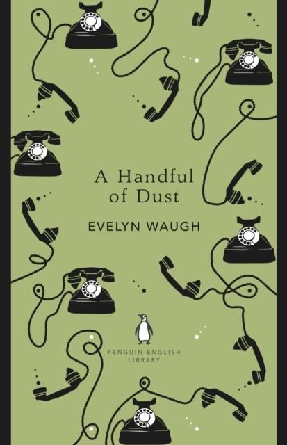 HANDFUL OF DUST, A | 9780241341100 | EVELYN WAUGH