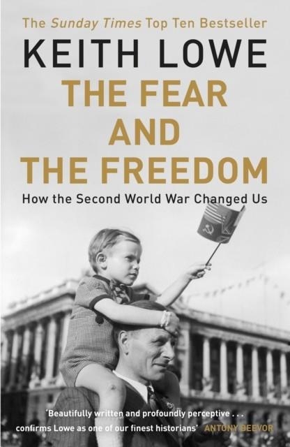 THE FEAR AND THE FREEDOM | 9780241966488 | KEITH LOWE