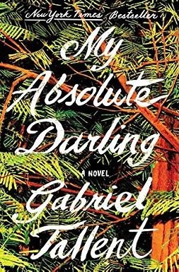 MY ABSOLUTE DARLING | 9780525536710 | GABRIEL TALLENT