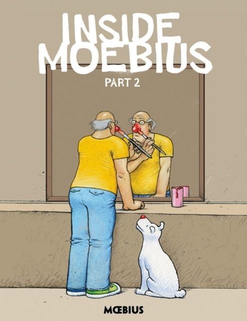 MOEBIUS LIBRARY: INSIDE MOEBIUS PART 2 | 9781506704968 | MOEBIUS