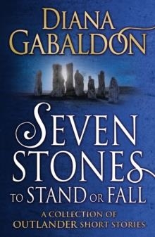 SEVEN STONES TO STAND OR FALL | 9781784751098 | DIANA GABALDON