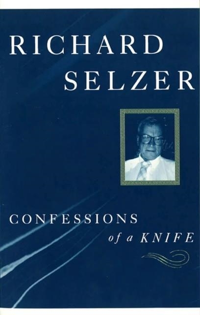 CONFESSIONS OF A KNIFE | 9780870136054 | RICHARD SLEZER